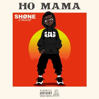 Ho Mama by Shone