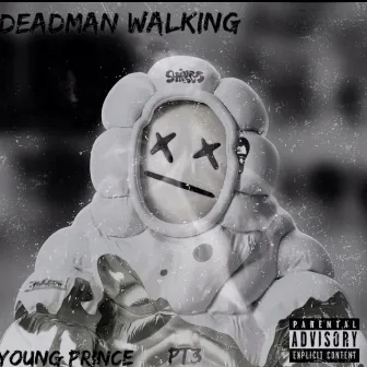 Deadman Walking by young prince