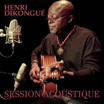 Session Acoustique by Henri Dikongué