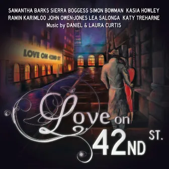 Love on 42nd Street by Daniel and Laura Curtis