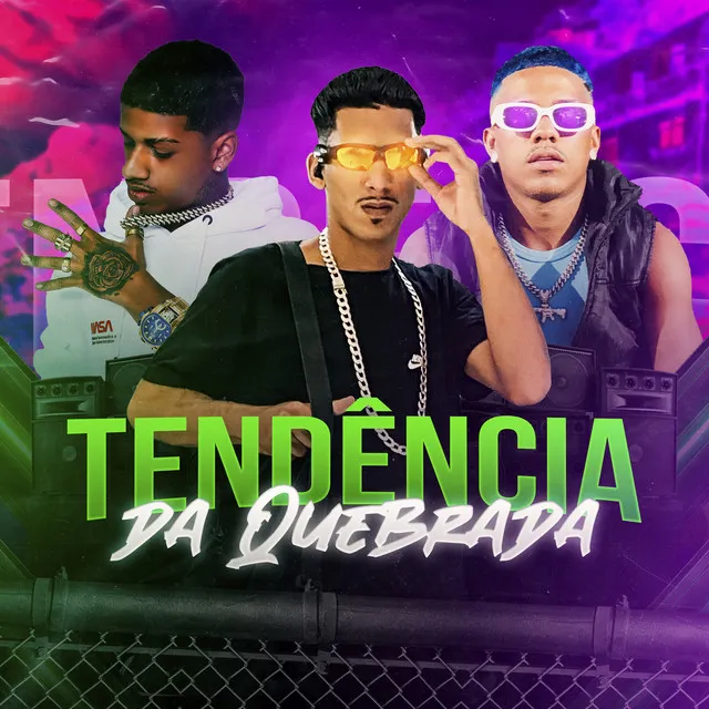 Tendência da Quebrada