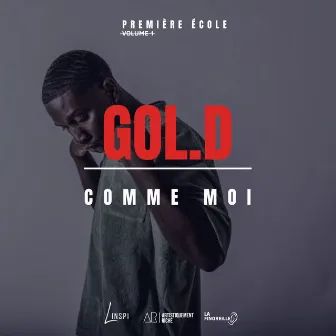 Comme moi by Gol.d