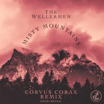 Misty Mountains (Corvus Corax Remix Instrumental) by The Wellermen