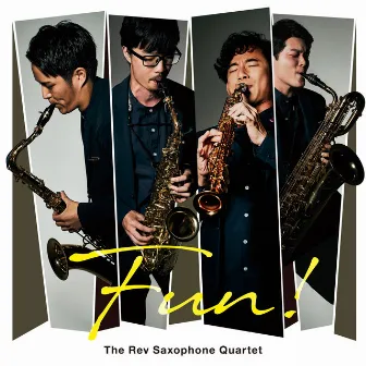 Fun! by The Rev Saxophone Quartet