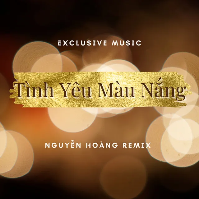 Tình Yêu Màu Nắng (Nguyễn Hoàng Remix) [Full Instrumental]