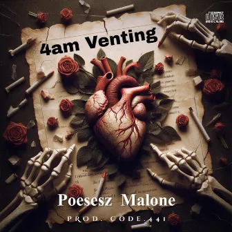 4:00 am Venting by Poesesz Malone