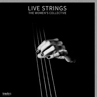 Live Strings - The Women's Collective by Unknown Artist