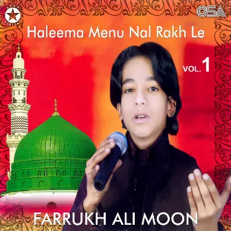 Haleema Menu Nal Rakh Le, Vol.1 by Farrukh Ali Moon