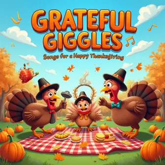 Grateful Giggles: Songs for a Happy Thanksgiving by ABC Songs