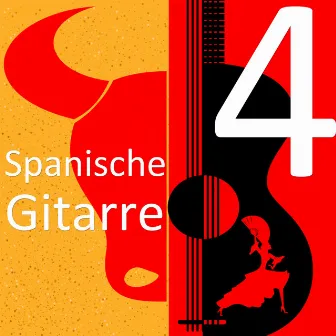 Spanische Gitarre: Die besten Lieder auf der Gitarre, Vol. 4 by Unknown Artist