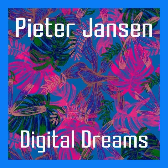 Digital Dreams by Pieter Jansen