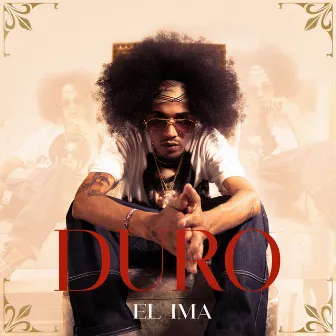 Duro by EL IMA