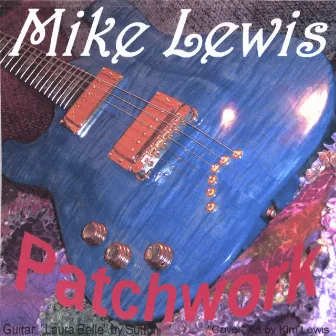 Patchwork by Mike Lewis