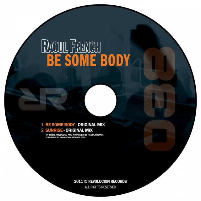 Be Some Body - Original Mix