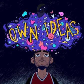 Own Ideas by Corey Gossett