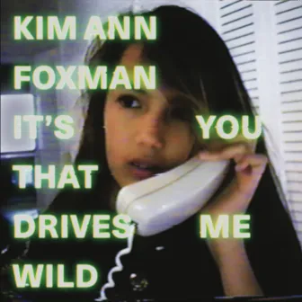 It's You That Drives Me Wild by Kim Ann Foxman