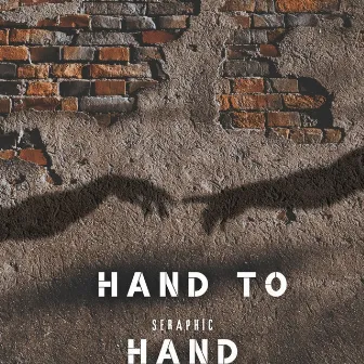 Hand to Hand by Seraphic