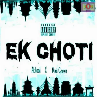 Ek Choti by AK HOOD