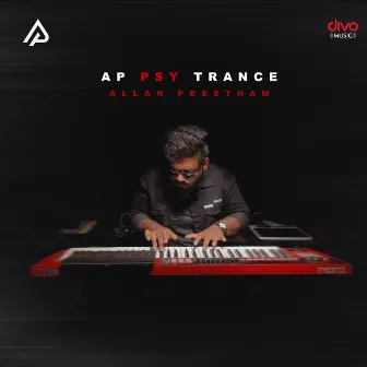 Ap Psy Trance by Allan Preetham