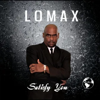 Satisfy You by Lomax!