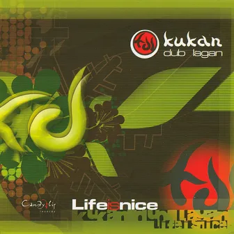 Life Is Nice by Kukan Dub Lagan