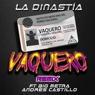 Vaquero (Remix) by La Dinastia