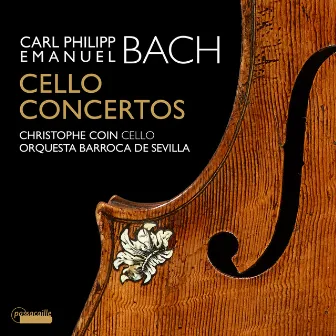 C.P.E. Bach: Cello Concertos - Christophe Coin by Orquesta Barroca de Sevilla