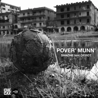 Pover' Munn' by Shaone