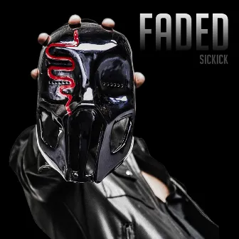 Faded by Sickick