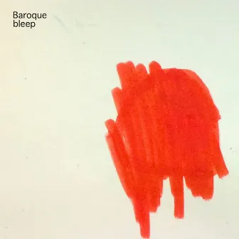 Bleep EP by Baroque