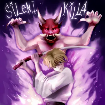 silent killa by Slad