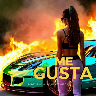 Me Gusta by FORTY FIVE MUSIC