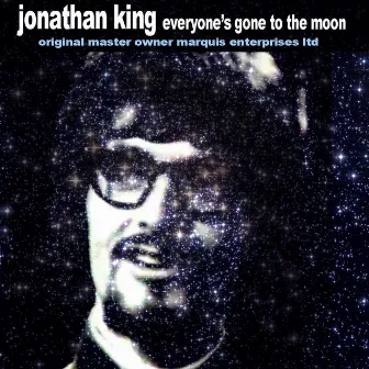 Everyone's Gone To the Moon by Jonathan King