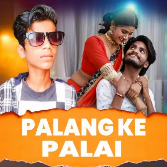 Palan Ke Palai by Raj Albela