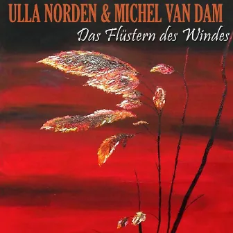 Das Flüstern Des Windes by Michel van Dam