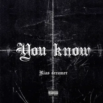 You know by Rias dreamer