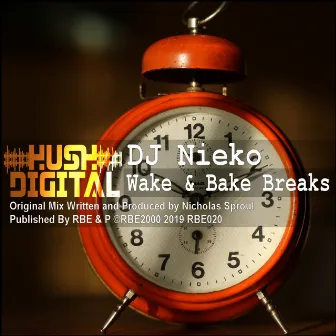 Wake & Bake Breaks by Nieko