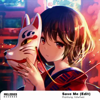 Save Me (Edit) by Phanhung