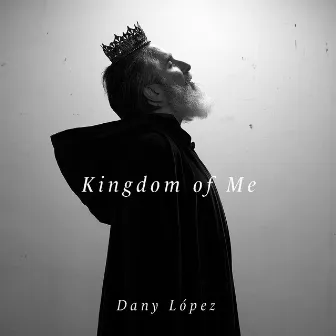 Kingdom of Me by Dany López