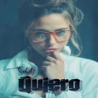 Quiero by Sdd