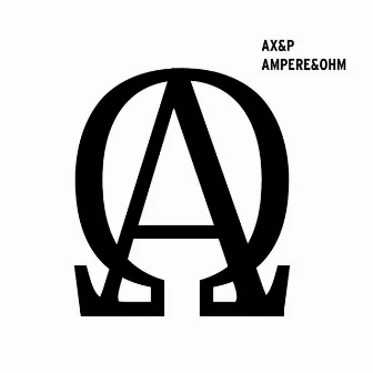 Ampere & Ohm by AX&P