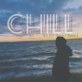 CHILL by Lil Stardom