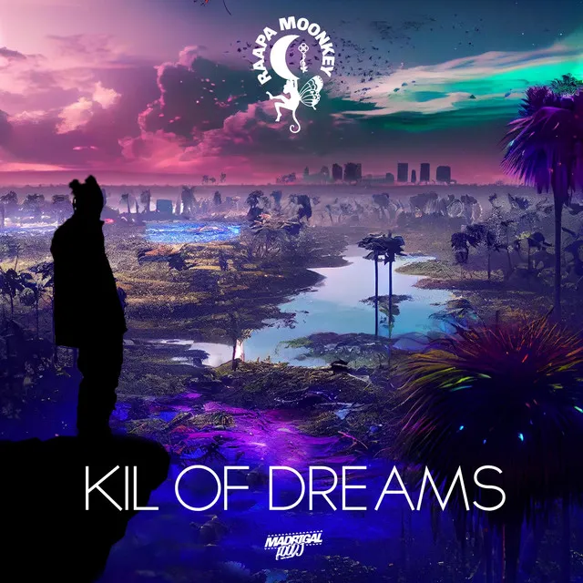 Kil of dreams