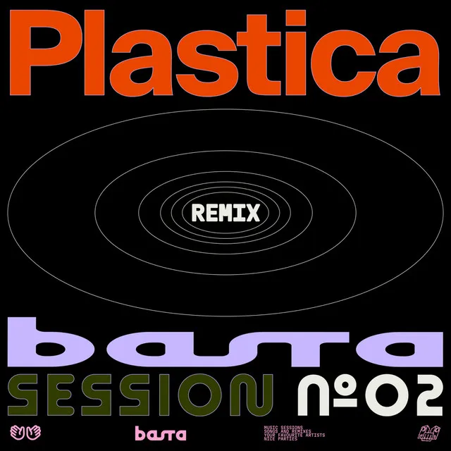 BASTA SESSION N°2 - Plastica Remix