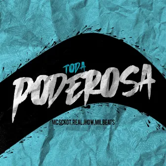 Toda Poderosa by Milbeats