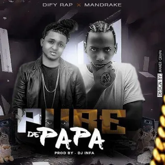 Pure de Papa by Dify Rap