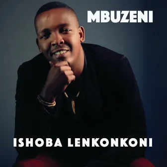 Ishoba Lenkonkoni by Mbuzeni