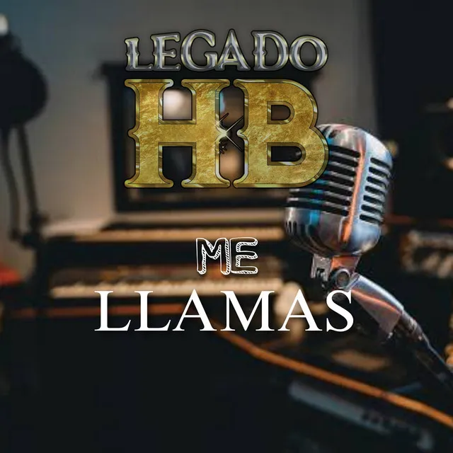 Me llamas