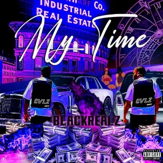 My TIME by Black Realz