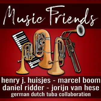 Music Friends (Low Brass Recordings) by Marcel Boom